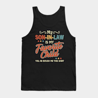 My Son In Law Is My Favorite Child Tank Top